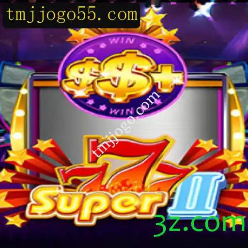 Super777II: Descubra a Emoção e Estratégia por Trás do Jogo em tmjjogo.com